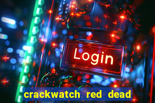 crackwatch red dead redemption 1